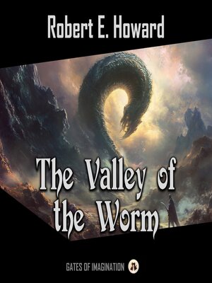 cover image of The Valley of the Worm